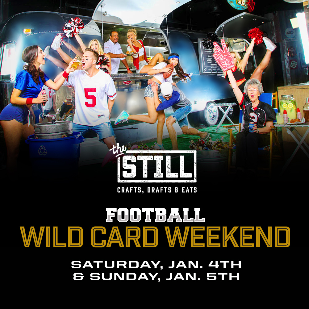 Wild Card Weekend January 5th The Still